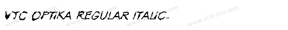 VTC Optika Regular Italic字体转换